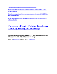 Foreclosure Fraud – Fighting Foreclosure Fraud by Sharing the