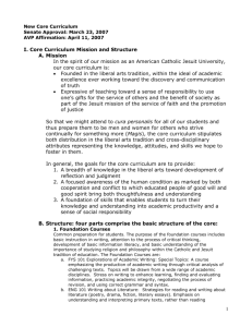 Our core curriculum will be bi-focal and the foci