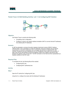 Packet Tracer 4.0 Skill Building Activity: Lab 1.1.4a Configuring NAT