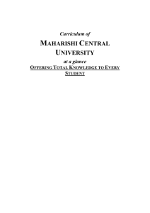Curriculum of Maharishi Central University at a glance Offering Total