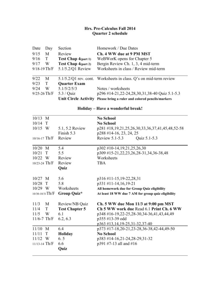 Date Day Section Homework / Due Dates