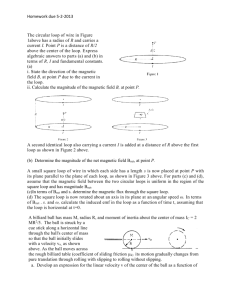 Homework due 5-2-2013 The circular loop of wire in Figure 1above