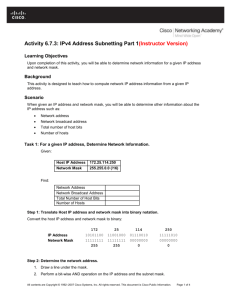Activity 6.7.3: IPv4 Address Subnetting Part 1(Instructor Version)