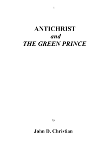 Antichrist and the Green Prince by John D. Christian