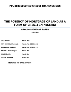 THE POTENCY OF MORTGAGE OF LAND AS A FORM OF CREDIT