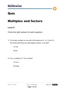 Quiz Multiples and factors Level A Circle the right answer for each