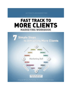 1 Fast Track to More Clients The Fast Track to More Clients Client