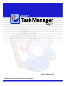 Orbisoft Task Manager 2007™ User Manual