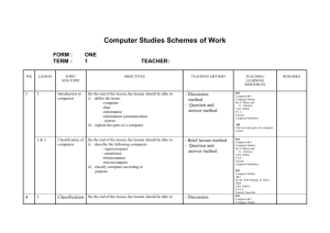 Computer Studies Schemes of Work FORM : ONE TERM : 1