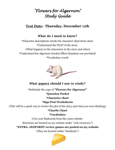 "Flowers for Algernon" Study Guide Test Date: Thursday, December