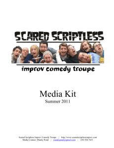 Media Kit Summer 2011 About the Group: Scared Scriptless has
