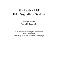 Bluetooth - LED Bike Signalling System Naren Velez Saurabh