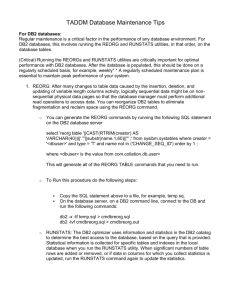TADDM Database Maintenance Tips For DB2 databases: Regular