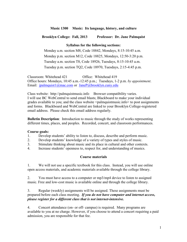 Music 1300 Music Its Language History And Culture Brooklyn College Fall 2013 Professor Dr Jane Palmquist Syllabus For The Following Sections Monday Music 1300 Music Its Language History And Culture Brooklyn College Fall 2013 Professor Dr Jane Palmquist Syllabus For The Following Sections Monday