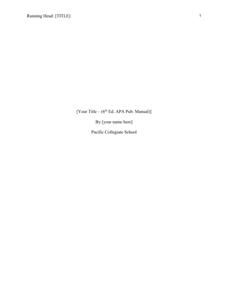 6th Ed APA Template Pacific Collegiate School