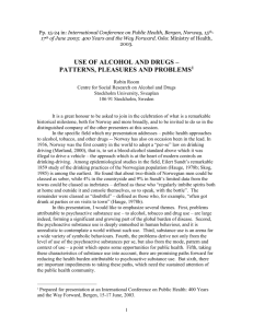 The use of alcohol and drugs: patterns, pleasures and