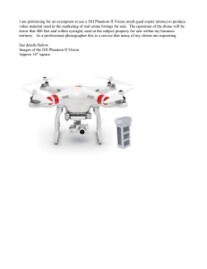 I am petitioning for an exemption to use a DJI Phantom II Vision