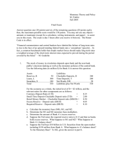 Monetary Theory and Policy M. Finkler Fall 2005 Final Exam Answer