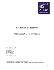 Economics X Creativity Multimedia Case 6: Two Idiots Case Study