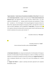 LEASE DRAFT between: “Spazio Industriale – Fondo Comune di