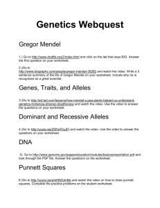 Genetics Webquest Gregor Mendel 1.) Go to http://www.dnaftb.org/2