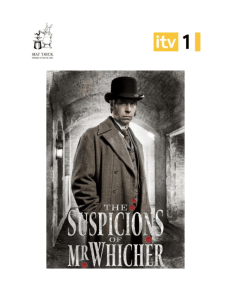 Contents The Suspicions of Mr Whicher Press Release Pages 3 – 4