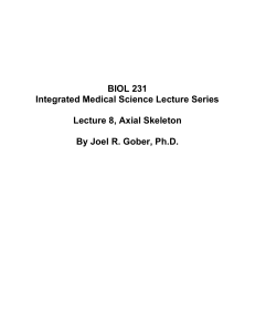 Lecture 008, Axial Skeleton - SuperPage for Joel R. Gober, PhD.