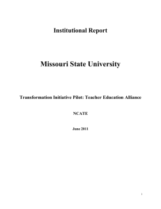 1 Teacher Education Alliance Institutional Report Missouri State