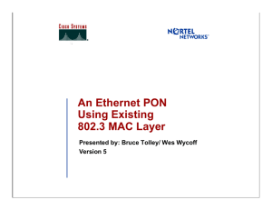 An Ethernet PON Using Existing 802.3 MAC Layer