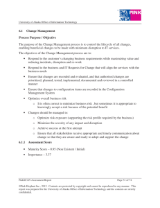 6.1 Change Management Process Purpose / Objective The purpose