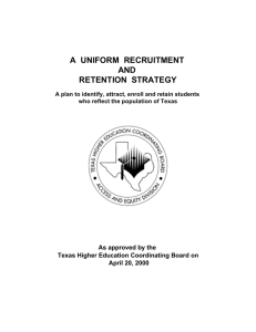 A Uniform Recruitment and Retention Strategy