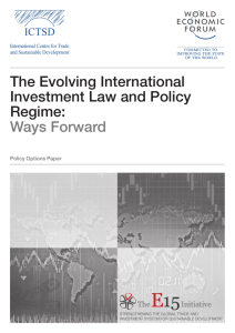 The Evolving International Investment Law and Policy Regime: Ways