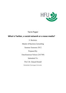 Term Paper What is Twitter, a social network or a news media?