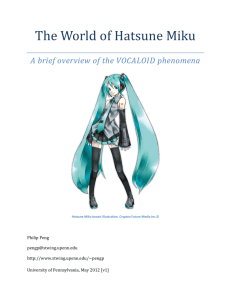 The World of Hatsune Miku - A brief overview of the VOCALOID
