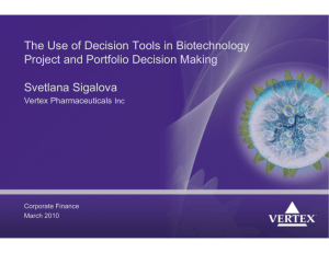 The Use of Decision Tools in Biotechnology Project and Portfolio