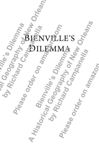 bienville's dilemma - Richard Campanella