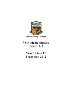 VCE Media Studies Units 1 & 2 Year 10 into 11 Transition 2012