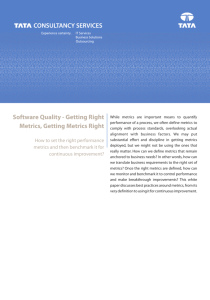 Software Quality - Getting Right Metrics, Getting Metrics Right