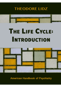 The Life Cycle: Introduction