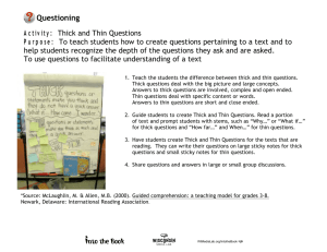 Activity: Thick and Thin Questions Purpose: To teach students how