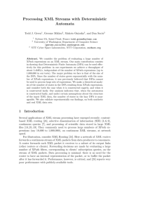 Processing XML Streams with Deterministic Automata