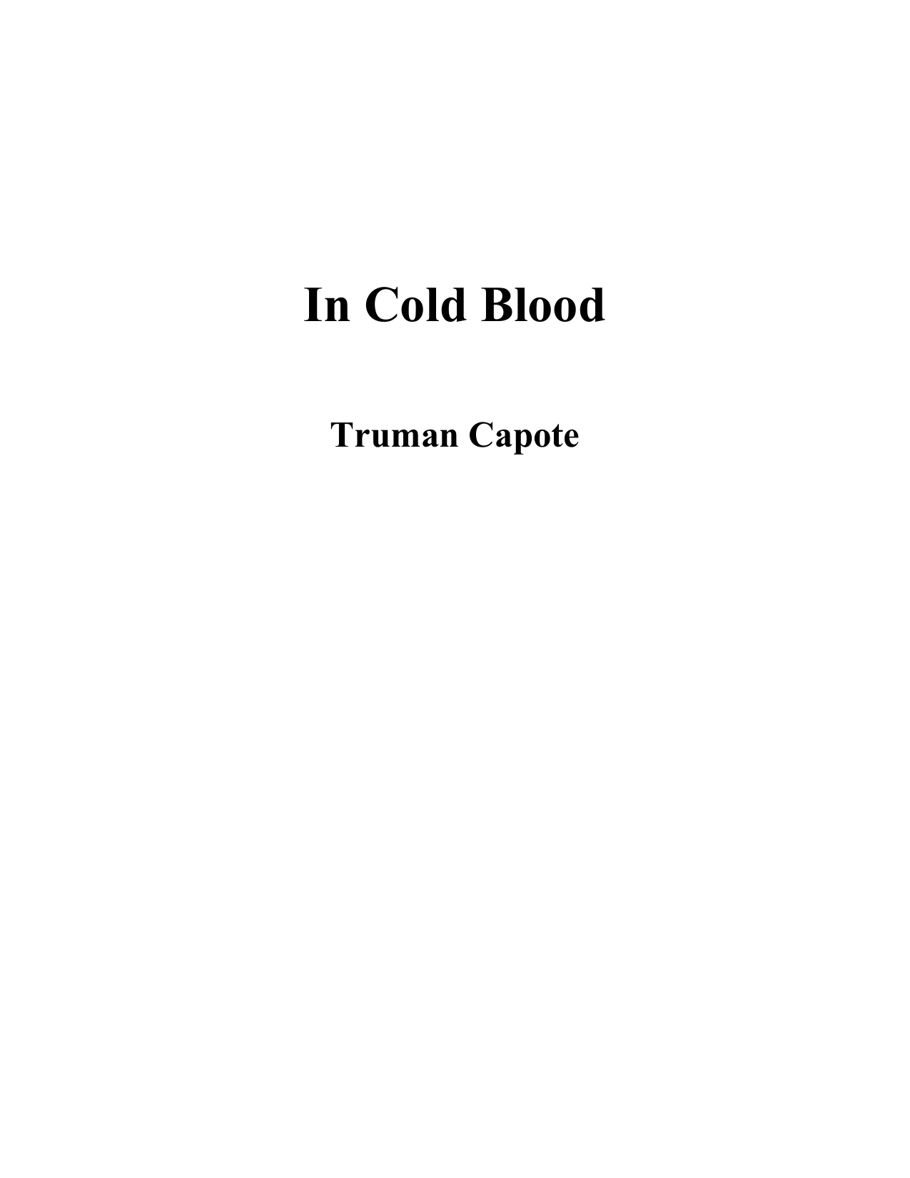 Реферат: In Cold Blood By Truman Capote Essay