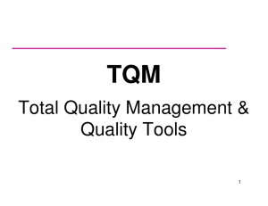 Total Quality Management & Quality Tools