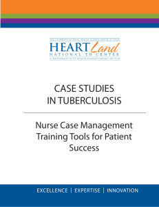 Case Studies in Tuberculosis - Heartland National Tuberculosis