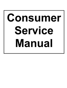Consumer Service Manual