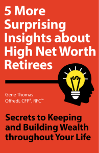 5 More Surprising Insights about High Net Worth Retirees