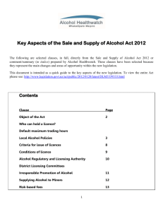 Key Aspects of the Sale and Supply of Alcohol Act 2012