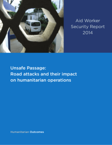 Aid Worker Security Report 2014 Unsafe Passage
