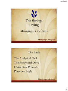 Managing for the Birds The Birds The Analytical Owl The Behavioral