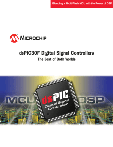 dsPIC30F Digital Signal Controllers